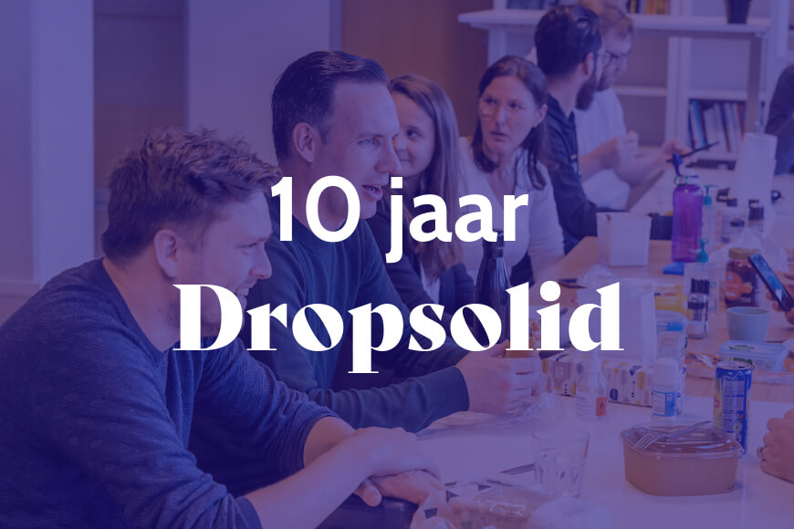 10YDS - 10 jaar Dropsolid